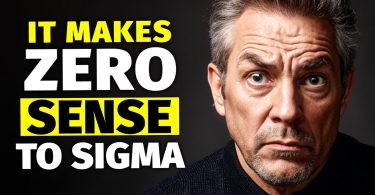 7 Common Things People Do That Sigma Males CANNOT Stand