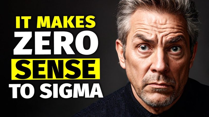 7 Common Things People Do That Sigma Males CANNOT Stand